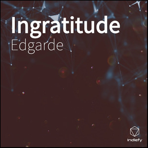 Ingratitude
