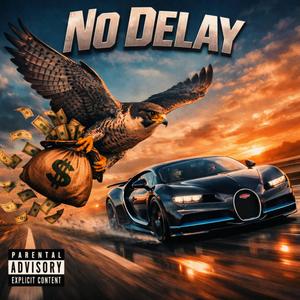 No Delay