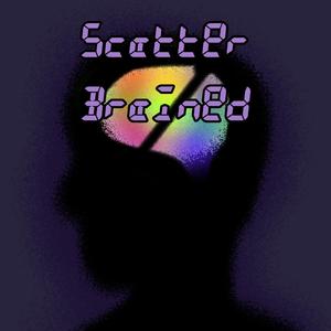 Scatterbrained