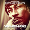 Juice da Witch Docta - 5 Deadly Wu Venumz Orchestra