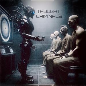 Thought Criminals