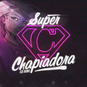 Super Chapiadora Rkt