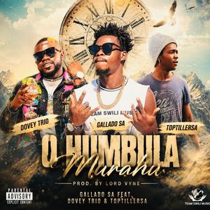 O Humbula Murahu (feat. Dovey trio & ToptillerSA)