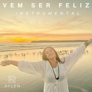 Vem Ser Feliz (Instrumental)