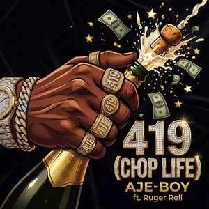 419 (Chop Life)