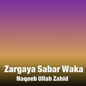 Zargaya Sabar Waka