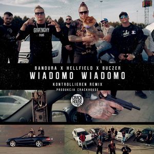 Wiadomo Wiadomo (Prod. Crackhouse) (KontrollierenRemix)