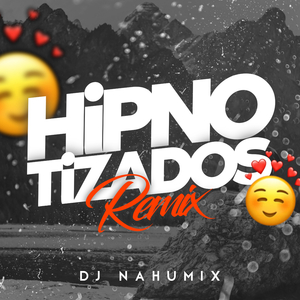Hipnotizados (Remix)