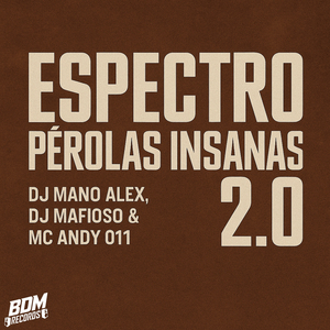 Espectro Pérolas Insanas 2.0