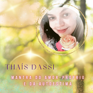 Mantra do Amor Próprio e da Autoestima
