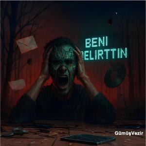 Beni Delirttin!