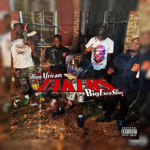 Takers (feat. BigEscoSlime)