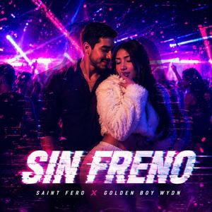 Sin Freno (feat. Golden Boy WYDN)