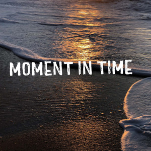 Moment In Time