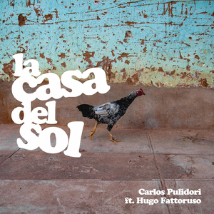 La Casa del Sol (feat. Hugo Fattoruso)