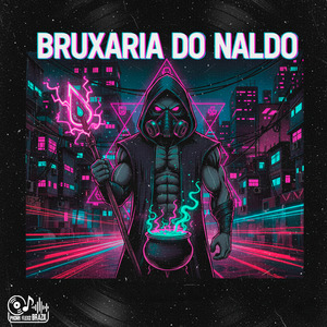 Bruxaria do Naldo - Speed