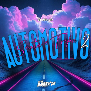 Automotivo Senta e Trepa 2
