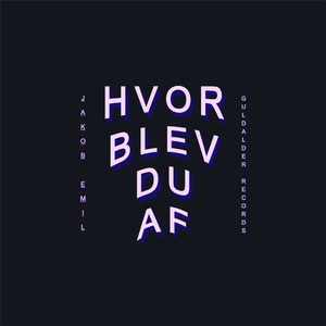 hvor blev du af