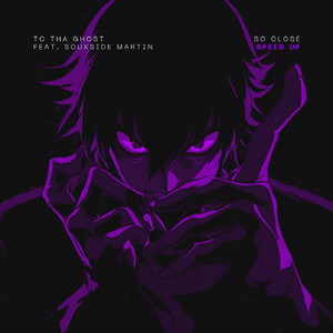So Close - Speed Up (feat. SouxSide Martin)