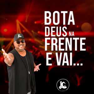 Bota Deus na Frente e Vai