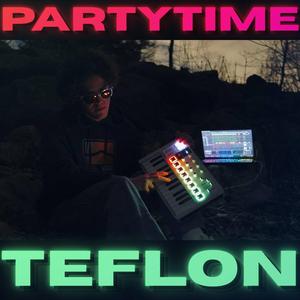 Partytime Teflon