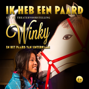 Ik Heb Een Paard (Uit de Theatervoorstelling: Winky en Het Paard van Sinterklaas)