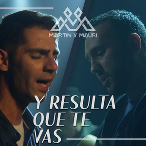 Y Resulta Que Te Vas