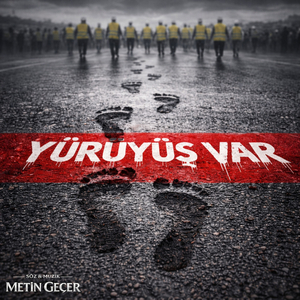 Yürüyüş Var