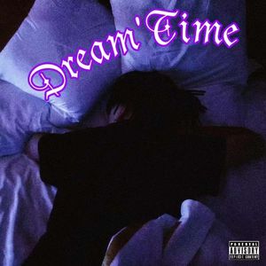 Dreamin‘ Time