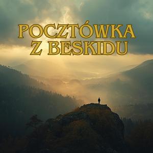 Pocztówka z Beskidu