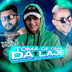 Toma de Cima da Laje (feat. MC Ruanzin)