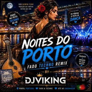 Noites do Porto (Fado Techno Remix)