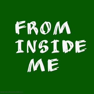 From Inside Me