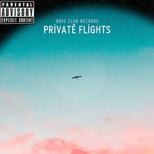 Privatë Flights (feat. Zaegutta & Gxbe)