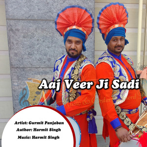 Aaj Veer Ji Saddi