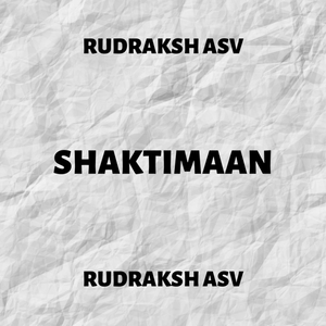 SHAKTIMAAN