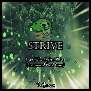 Strive (From "Hollow Knight: Silksong")