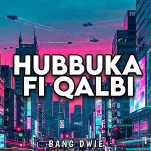 Hubbuka Fi Qalbi