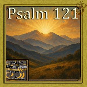 Psalm 121 (from Psalms Music Album First Edition)