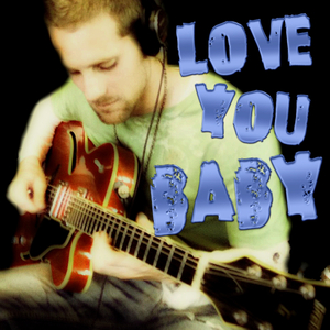 Love You Baby (feat. Aizen & Taka-P)