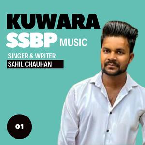 Kuwara SSBP (feat. Sahil Chauhan, Parul Chauhan & Arun Dalsus)