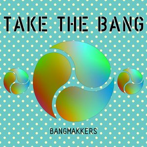 Take the Bang