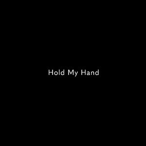 Hold My Hand