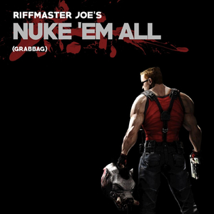 Nuke 'em All (Grabbag)