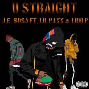 U Straight? (feat. Lil Paxxx & Lido P)