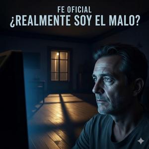 ¿Realmente soy el malo?