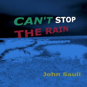Can't Stop the Rain
