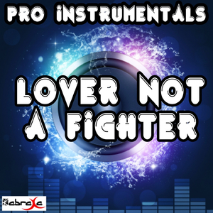 Lover Not a Fighter (In the Style of Tinie Tempah) [Instrumental]