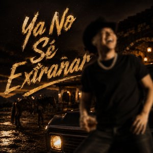 Ya No Sé Extrañar