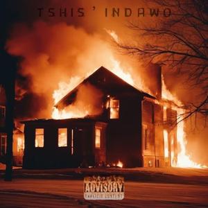 TSHIS'INDAWO (feat. LUCYRASIGN & BLXCKPUSH)